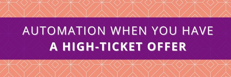 Automation-When-You-Have-a-High-Ticket-Offer