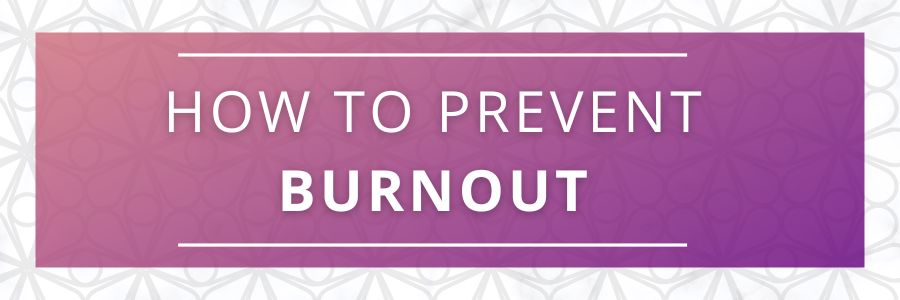 How-to-Prevent-Burnout